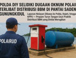 Polda DIY Selidiki Dugaan Oknum Polairud Terlibat Distribusi BBM di Pantai Sadeng Gunungkidul
